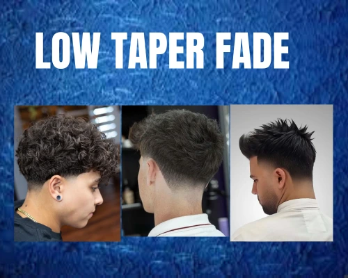 LOW TAPER FADE