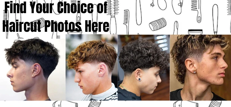 Find Your Choice of Haircut Photos Here